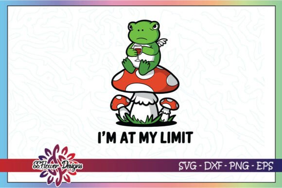 Frog Cute I'm at My Limit SVG Review