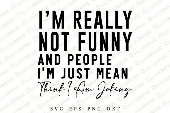 I’m Really Not Funny SVG: A Designer’s Review