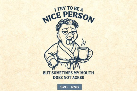 Nice Person but Mouth Funny SVG PNG Review