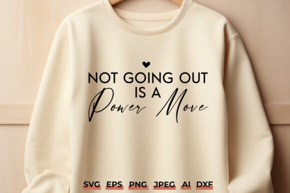 Review: Not Going Out is a Power Move SVG