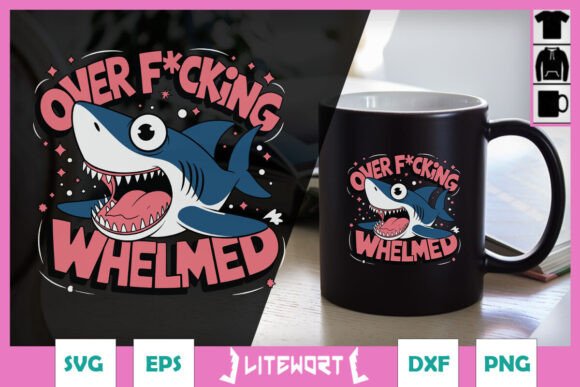 Review: Over F cking Whelmed Shark SVG for Embroidery